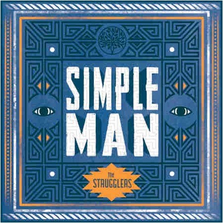 The Strugglers - Simple Man