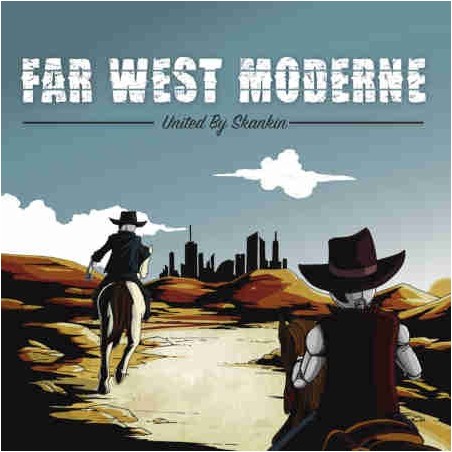 United By Skankin - Far West Moderne